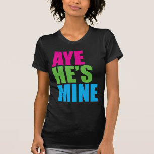Aye él es el mío camiseta divertida retra