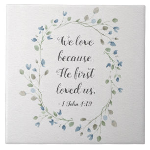 Azulejo 1 Juan 4:19 Amamos porque nos amó por primera vez