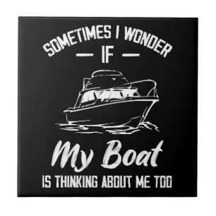 Azulejo A Veces Me Pregunto Si Mi Barco Está Pensando En M