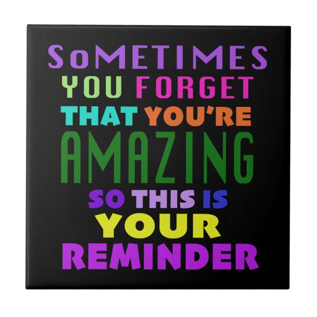 Azulejo A Veces Olvidas Que Eres Increíble (Frente)