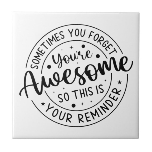 Azulejo A Veces Te Olvidas De Lo Increíble (Frente)