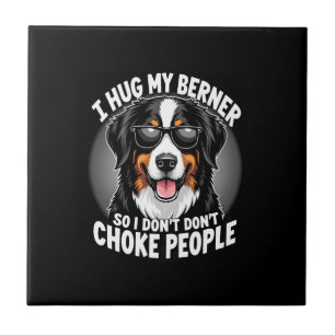Azulejo Abrazo a mi Berner para no estrangular a la gente 