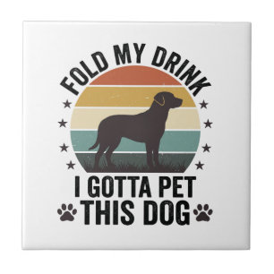 Azulejo Amante Divertido de Perros Vintage Dobla Mi Bebida