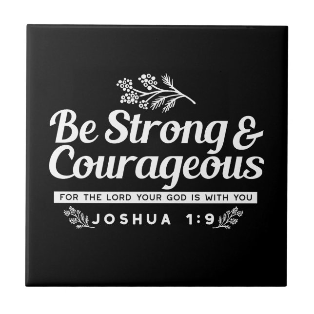 Azulejo Be Strong and Courageous – Joshua 1:9 Bible Verse  (Frente)