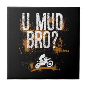Azulejo Bro Homie Dude Mmotocicletas Mudding