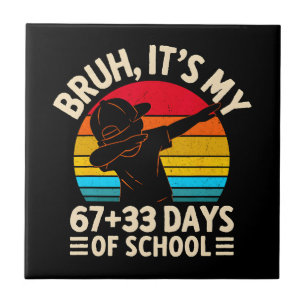 Azulejo Bruh Es Mi 67 33 Días De Escuela Día 100