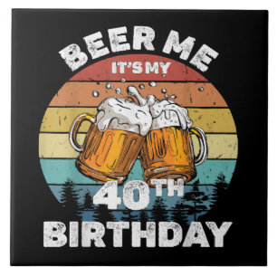Azulejo Cerveza Es Mi Cumpleaños 40