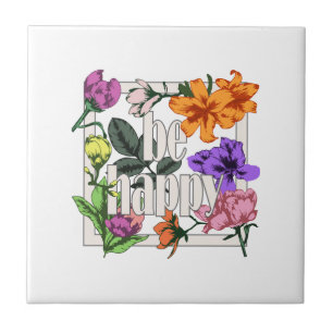 Azulejo Cita positiva Be Happy y flores de jardín