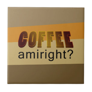 Azulejo ¿Coffee Amiright?