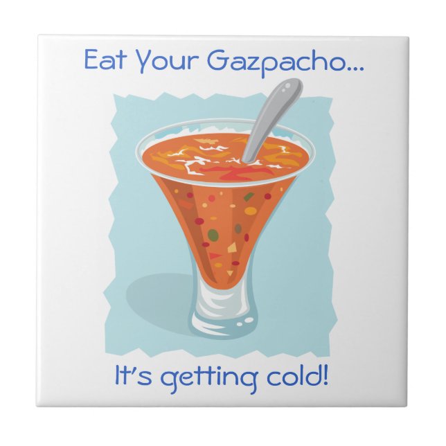 Azulejo Comida para Thought_Eat su Gazpacho (Frente)
