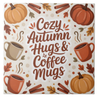 Azulejo Cozy Hugs and Coffee Autumn Boho