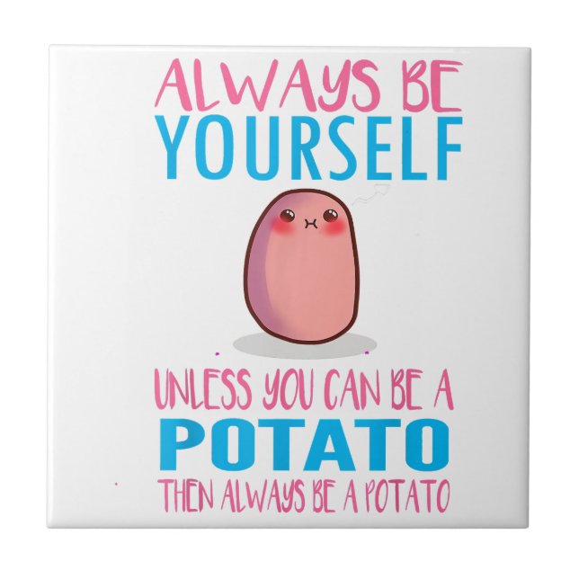 Azulejo Cuídate siempre, a menos que una papa Kawaii Pot (Frente)