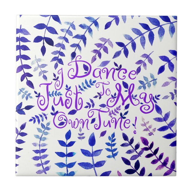 Azulejo Danza A Mi Propia Cita De Tune Foliage De Acuarela (Frente)