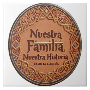 Azulejo De Cerámica Artesanal: "Nuestra Familia, Nuestra H