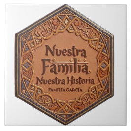 Azulejo De Cerámica Artesanal: "Nuestra Familia, Nuestra H