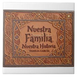 Azulejo De Cerámica Artesanal: "Nuestra Familia, Nuestra H