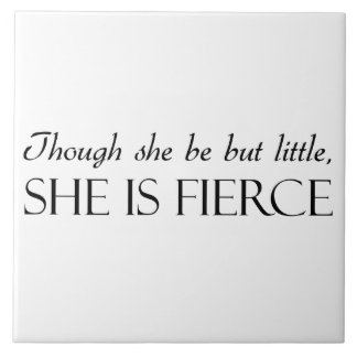 Azulejo De Cerámica Aunque ella sea pero poco, ella es feroz