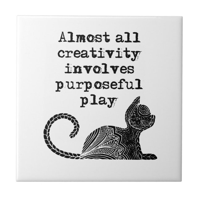 Azulejo De Cerámica Casi toda la creatividad implica juego intencional (Frente)