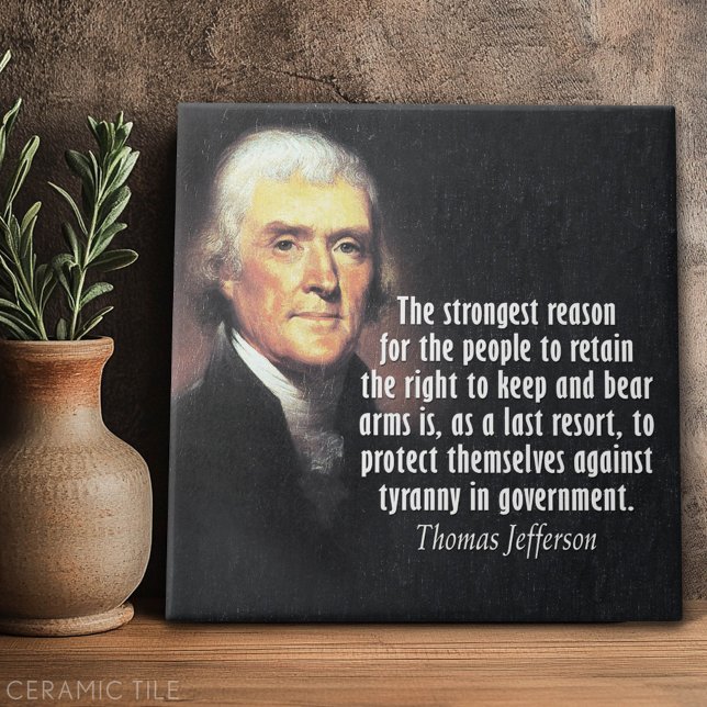 Azulejo De Cerámica Cita de Thomas Jefferson sobre los derechos de las (Custom Tile)
