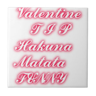 Azulejo De Cerámica Consejo de San Valentín: Hakuna Matata Gracioso Ar
