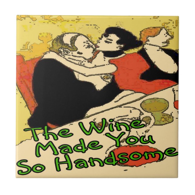 Azulejo De Cerámica El vino te hace Hansome (Frente)