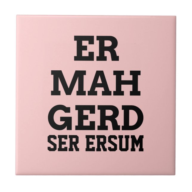 Azulejo De Cerámica Ermahgerd Tile (Frente)