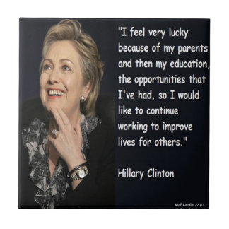 Azulejo De Cerámica "Hillary Clinton 'Mis Padres y Educación' Cita"