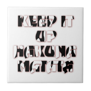 Azulejo De Cerámica Imprimir arte Mantén el ritmo / Hakuna Matata