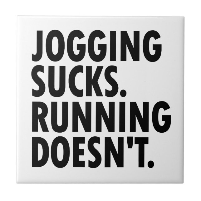 Azulejo De Cerámica Jogging Sucks. Correr no. (Frente)