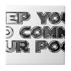 Azulejo De Cerámica Mantén tus comentarios estúpidos