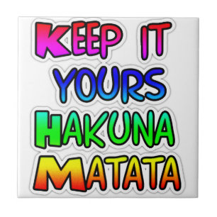 Azulejo De Cerámica Manténgalo en su papel Hakuna Matata