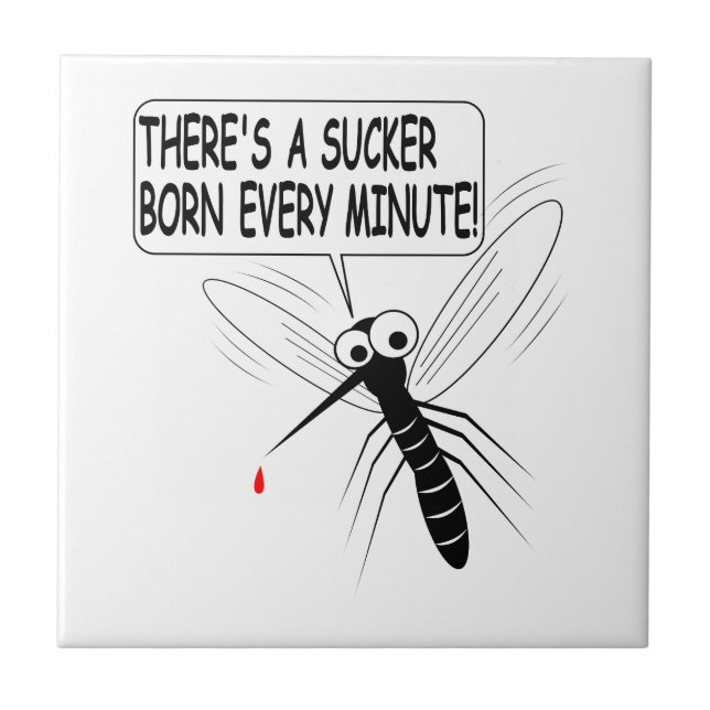 Azulejo De Cerámica Nace un Sucker cada minuto (Frente)