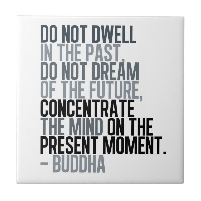 Azulejo De Cerámica No te moras en el pasado - Budda (Frente)