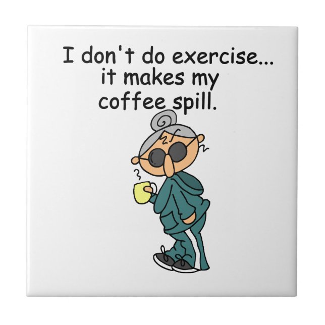 Azulejo De Cerámica Otra Razón Para No Ejercer (Frente)