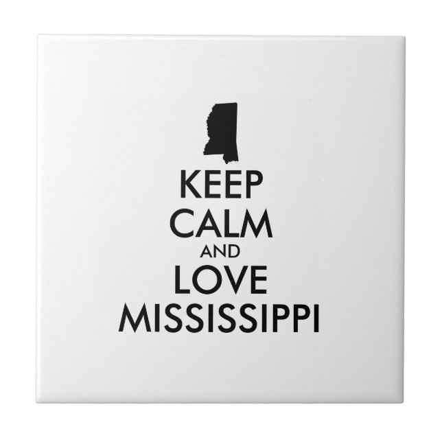 Azulejo De Cerámica Personalizable MANTENER CALMA Y AMAR A MISSISSIPPI (Frente)