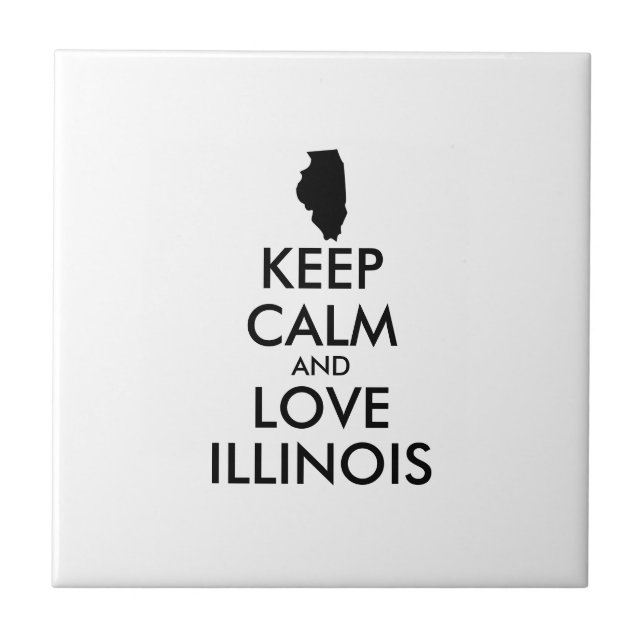 Azulejo De Cerámica Personalizable MANTENER LA CALMA Y AMAR A ILLINOIS (Frente)