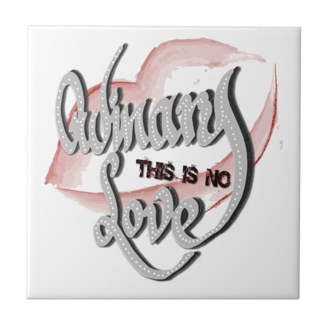 Azulejo De Cerámica Sin amor común, mosaico cerámico (Frente)