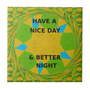 Azulejo Diseño Circular "Tenga un Buen Día y Mejor Noche"