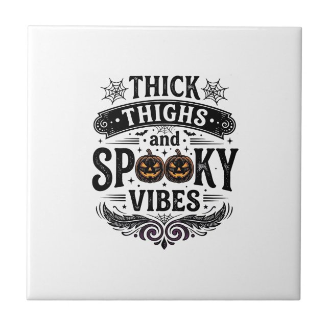Azulejo Diseño de camiseta de Halloween Thick Thighs Spook (Frente)