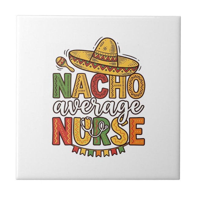 Azulejo Diseño de camiseta Nacho Average Nurse Cinco De Ma (Frente)
