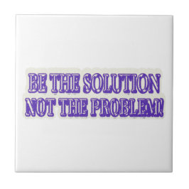 Azulejo Diseño de ilustraciones "BE THE SOLUTION" Buy Now
