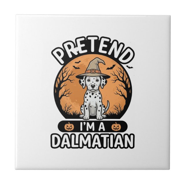 Azulejo Diseno de perro dálmata de Halloween Pretendo ser  (Frente)