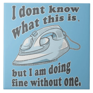 Azulejo Diseño divertido de planchado Odio planchar