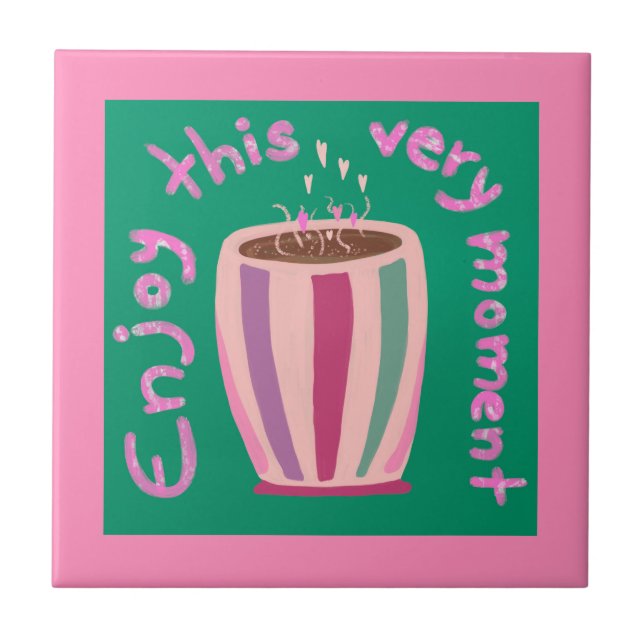 Azulejo Disfruta este momento de una cita de café caliente (Frente)