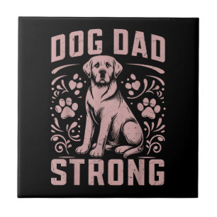 Azulejo Dog Dad Strong Dog Dad