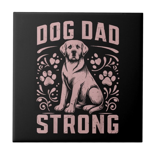 Azulejo Dog Dad Strong Dog Dad (Frente)