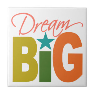 Azulejo Dream BIG personalizado tile