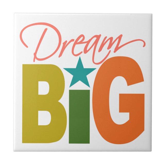 Azulejo Dream BIG personalizado tile (Frente)
