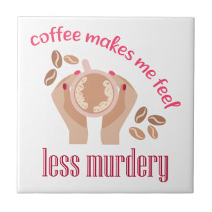 Azulejo El café me hace sentir menos asesino, cita gracios