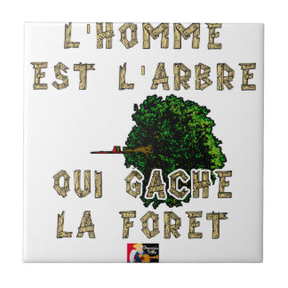 Azulejo El Hombre es el Árbol que pierde el Bosque